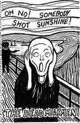 The Dead Milkmen : Somebody Shot Sunshine